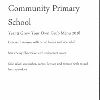 Grow Your Own Grub Menu 2018 -4 Sparkenhoe Community Primary School - Year 5 Grow Your Own Grub Menu 2018 - Chicken Fricassee with broad beans and side salad, Strawberry Shortcake